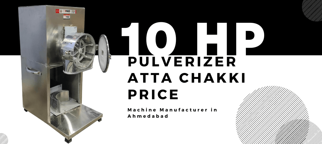 10 HP Atta Chakki Pulverizer Machine Manufacturer in Ahmedabad, Flour Mill Commercial Grade