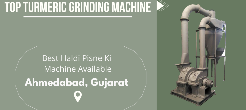 Top Turmeric Grinding Machine Prices in Ahmedabad, Gujarat | Best Haldi Pisne Ki Machine Available
