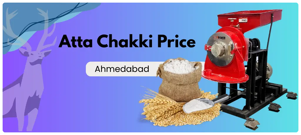 Atta Chakki Price Ahmedabad